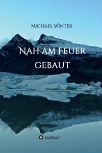 Nah am Feuer gebaut_cover