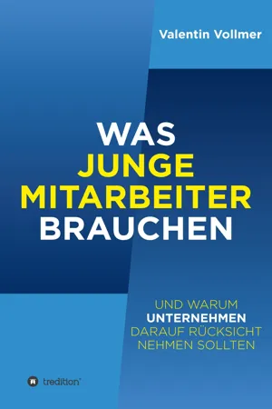 Was junge Mitarbeiter brauchen