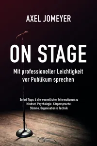 On Stage Mit professioneller Leichtigkeit vor Publikum sprechen_cover