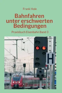 Bahnfahren unter erschwerten Bedingungen_cover