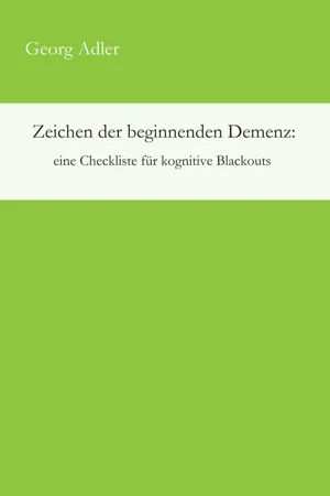 Zeichen der beginnenden Demenz: eine Checkliste für kognitive Blackouts