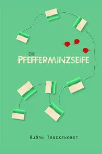 Die Pfefferminzseife_cover