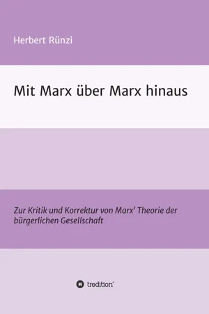 Mit Marx über Marx hinaus