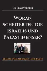 Woran scheiterten die Israelis und Palästinenser_cover