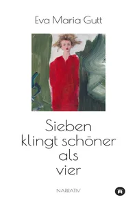 Sieben klingt schöner als vier - entscheidet das Leben, oder entscheiden wir?_cover