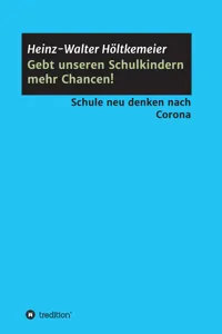 Gebt unseren Schulkindern mehr Chancen!_cover