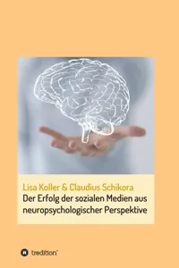 Der Erfolg der sozialen Medien aus neuropsychologischer Perspektive_cover