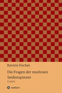 Die Fragen der mutlosen Seidenspinner_cover