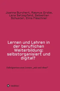 Lernen und Lehren in der beruflichen Weiterbildung: selbstorganisiert und digital?_cover