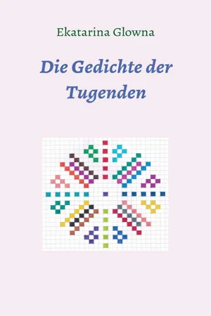 Die Gedichte der Tugenden