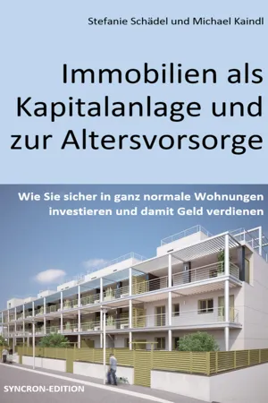 Immobilien als Kapitalanlage und zur Altersvorsorge