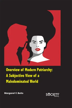 Overview of Modern Patriarchy: A subjective view of a maledominated world