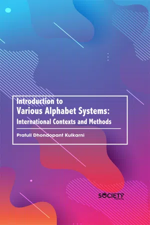 Introduction to Various Alphabet Systems: International contexts and methods