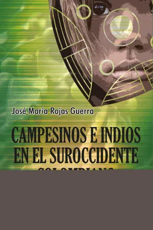 Campesinos e indios en el suroccidente colombiano