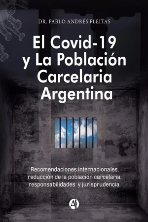 El Covid-19 y la población carcelaria argentina