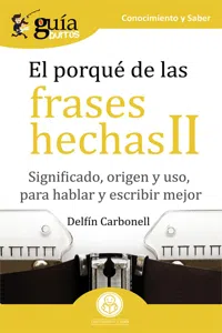 GuíaBurros El porqué de las frases hechas II_cover