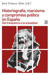 Historiografía, marxismo y compromiso político en España_cover