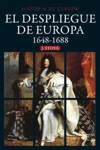 El despliegue de Europa. 1648-1688_cover