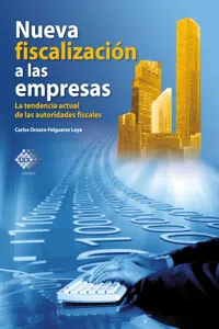 Nueva fiscalización a las empresas. La tendencia actual de las autoridades fiscales 2018_cover