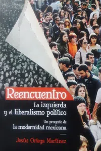 Reencuentro. La izquierda y el liberalismo político_cover