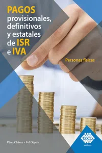 Pagos provisionales, definitivos y estatales de ISR e IVA. Personas físicas 2019_cover