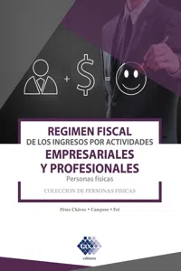 Régimen fiscal de los ingresos por actividades empresariales y profesionales. Personas físicas 2019_cover