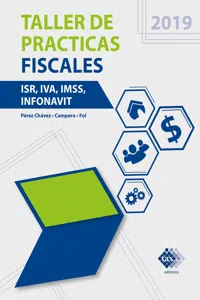 Taller de prácticas fiscales. ISR, IVA, IMSS, Infonavit 2019_cover