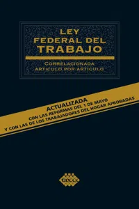 Ley Federal del Trabajo. Correlacionada artículo por artículo 2019_cover