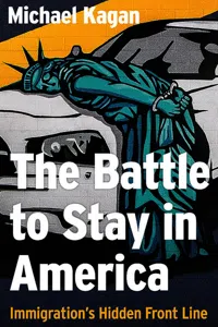 The The Battle to Stay in America_cover