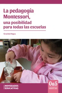La pedagogía Montessori, una posibilidad para todas las escuelas_cover