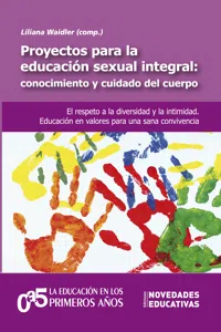 Proyectos para la educación sexual integral: conocimiento y cuidado del cuerpo_cover