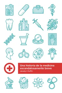 Una historia de la medicina escandalosamente breve_cover