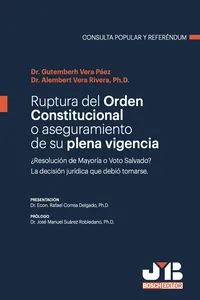 Ruptura del orden constitucional o aseguramiento de su plena vigencia_cover