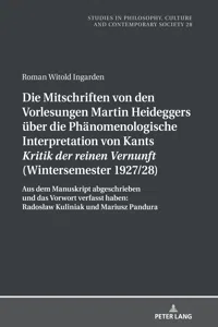 Die Mitschriften von den Vorlesungen Martin Heideggers über die phänomenologische Interpretation von Kants «Kritik der reinen Vernunft_cover