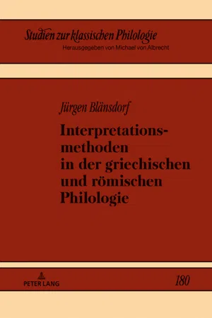 Interpretationsmethoden in der griechischen und römischen Philologie