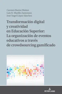 Transformación digital y creatividad en Educación Superior: La organización de eventos educativos a través de crowdsourcing gamificado_cover