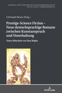 Prestige-Science Fiction Neue deutschsprachige Romane zwischen Kunstanspruch und Unterhaltung_cover