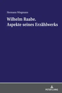 Wilhelm Raabe. Aspekte seines Erzählwerks_cover