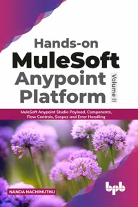 Hands-on MuleSoft Anypoint platform Volume 2_cover