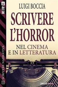 Scrivere l'horror - Nel cinema e nella letteratura_cover