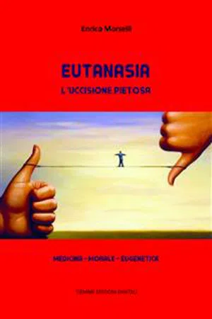 Eutanasia. L'uccisione pietosa