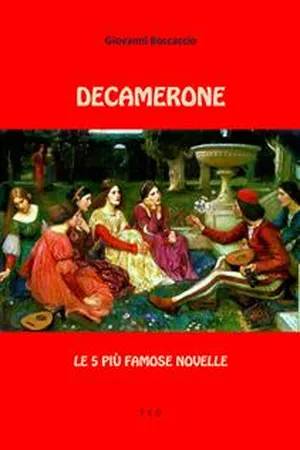 Decamerone. Le 5 più famose novelle