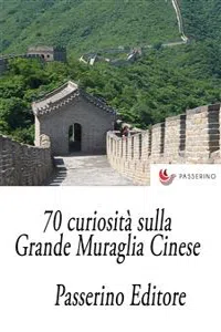 70 curiosità sulla Grande Muraglia Cinese_cover