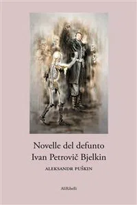 Novelle del defunto Ivan Petrovič Bjelkin_cover