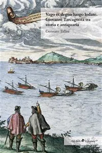 Vago et degno luogo lodare. Giovanni Tarcagnota tra storia e antiquaria_cover