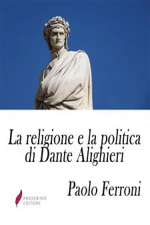 La religione e la politica di Dante Alighieri