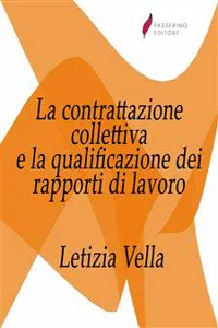 La contrattazione collettiva e la qualificazione dei rapporti di lavoro_cover