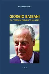 Giorgio Bassani e il "Corriere Padano_cover