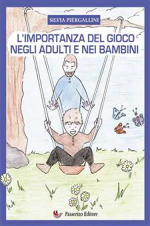 L'importanza del gioco negli adulti e nei bambini