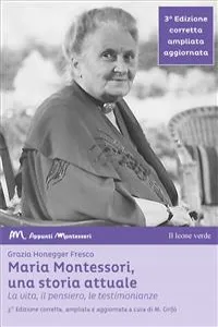 Maria Montessori, una storia attuale_cover